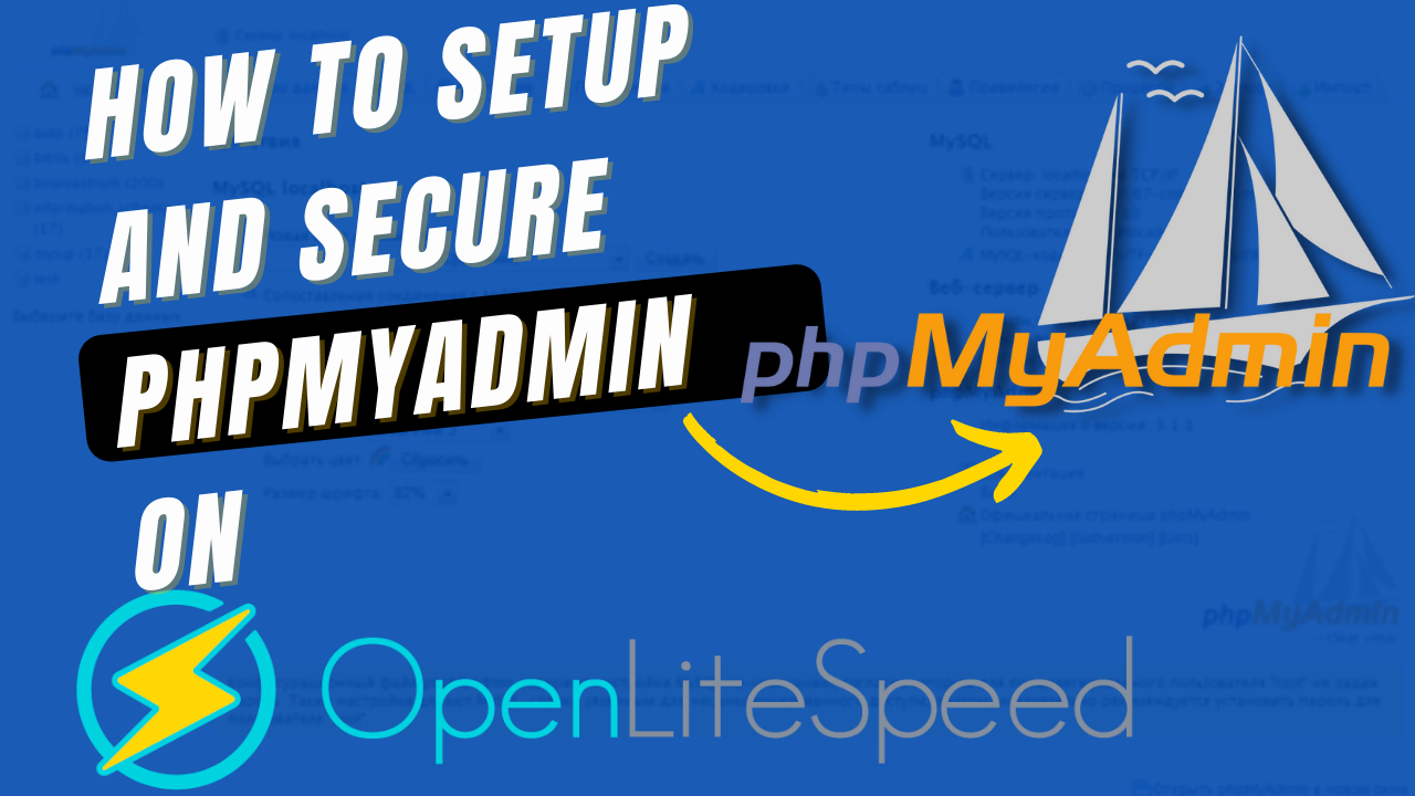 How to setup and secure PHPMyAdmin on OpenLiteSpeed Server . 